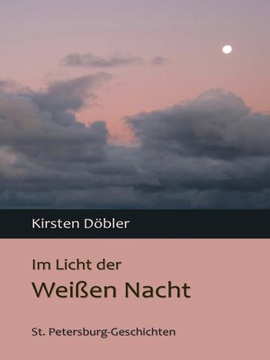 cover image of Im Licht der Weißen Nacht